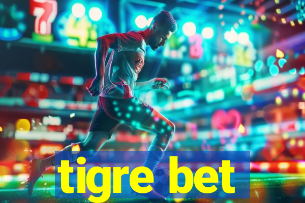 tigre bet